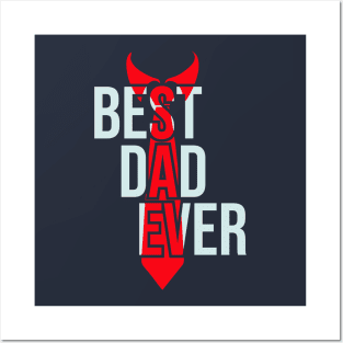 Best Dad Ever Posters and Art